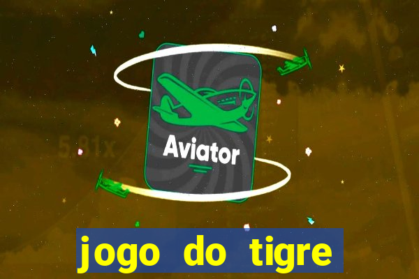 jogo do tigre verdade ou mentira